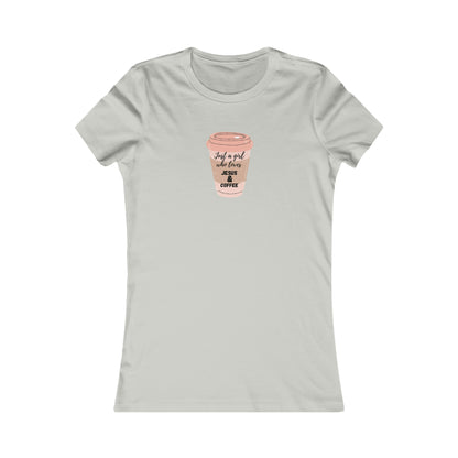 Coffee and Jesus - Women's Favorite Tee