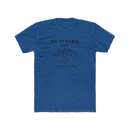 Be Strong and Courageous Crew Tee