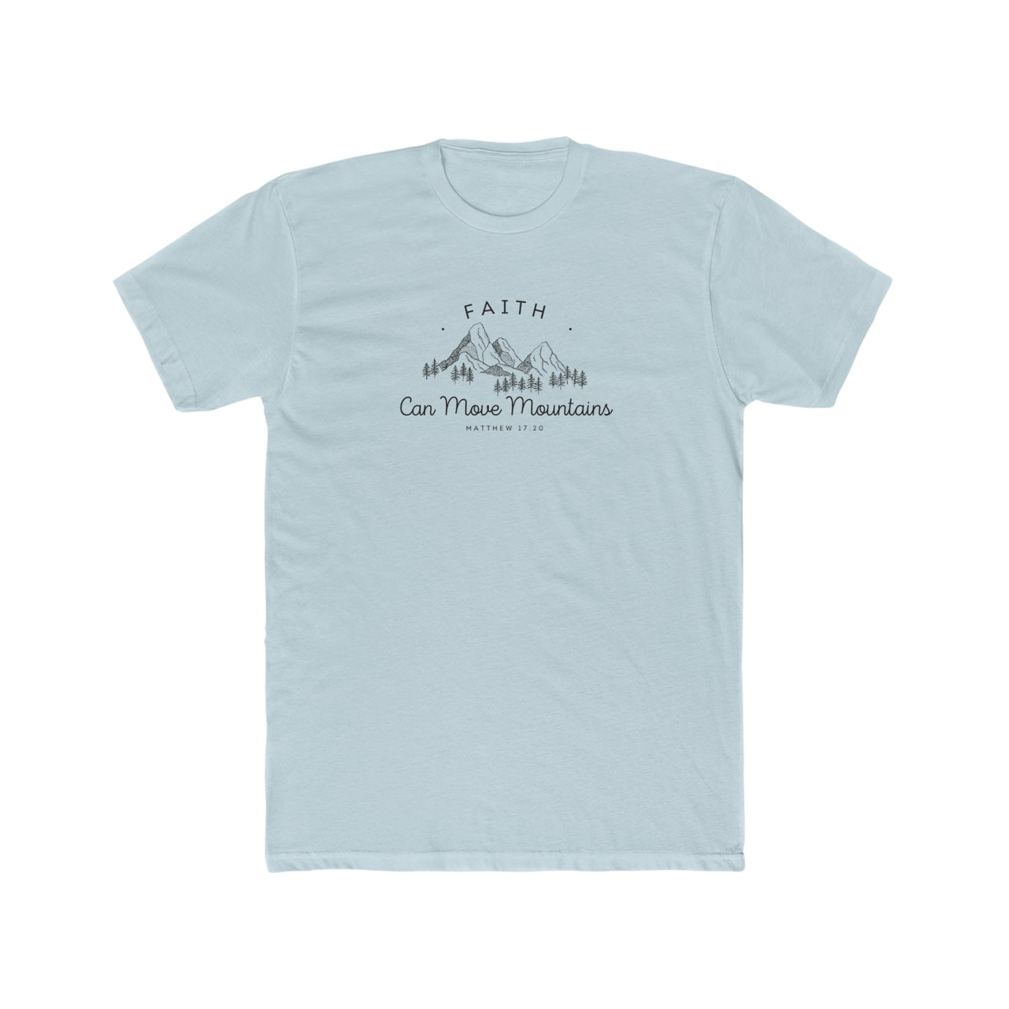 Faith Can Move Mountains - Crew Tee