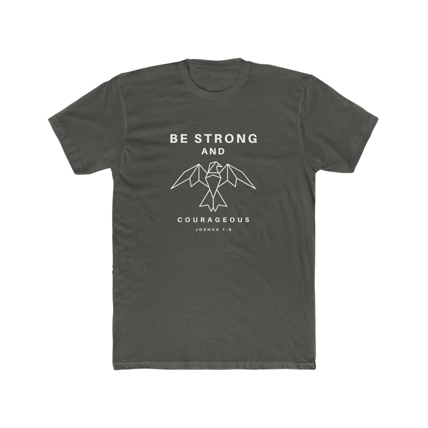 Be Strong and Courageous Crew Tee