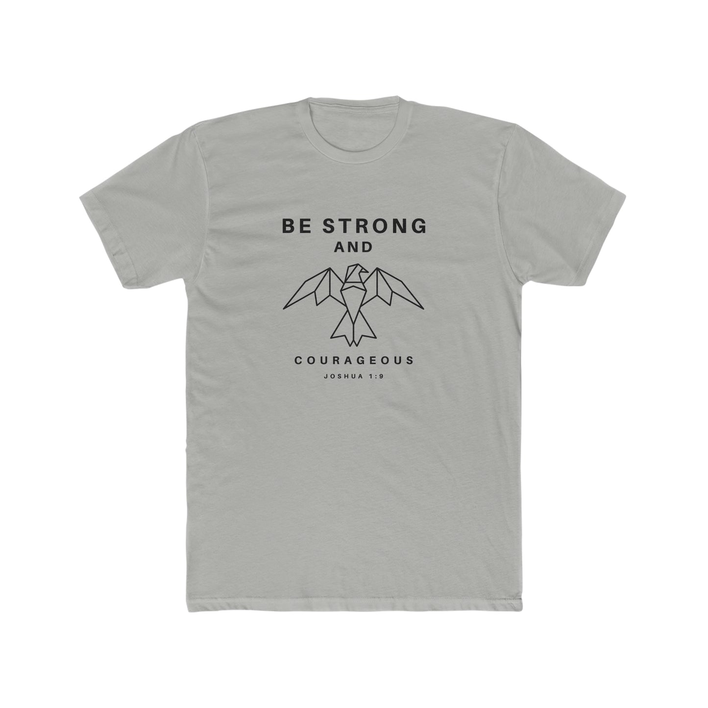 Be Strong and Courageous Crew Tee