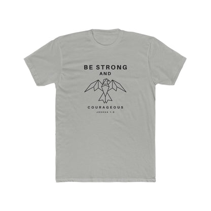 Be Strong and Courageous Crew Tee