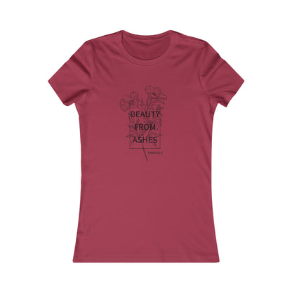 Beauty From Ashes Women's Favorite Tee