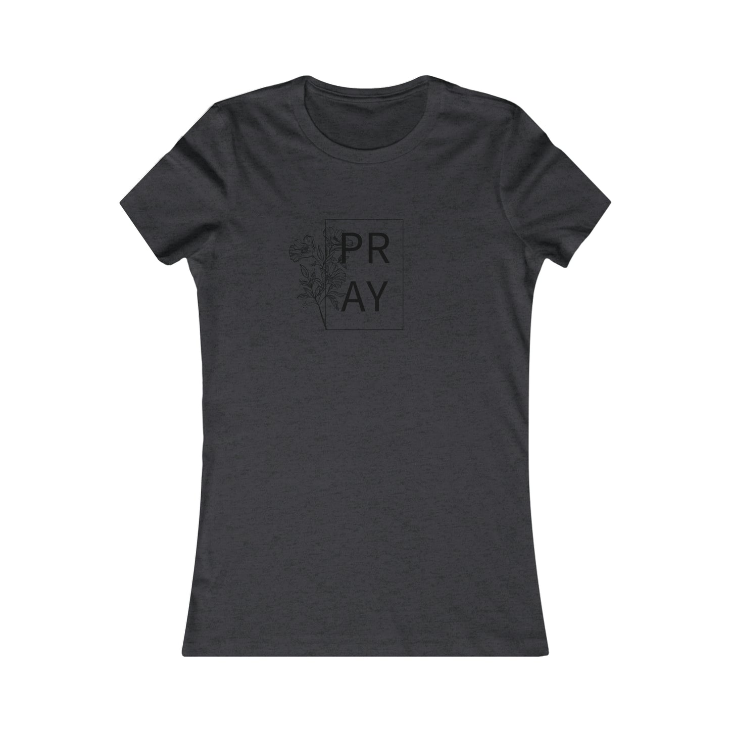 Pray 2 - Women's Favorite Tee