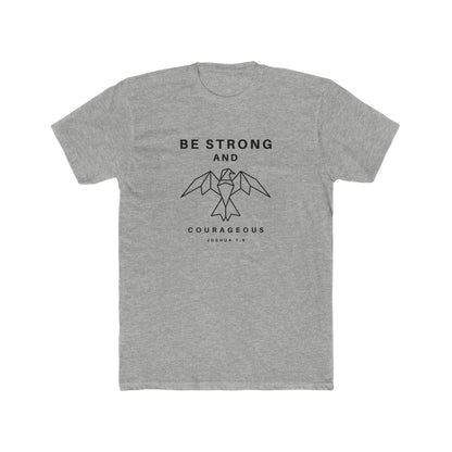 Be Strong and Courageous Crew Tee