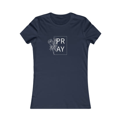 Pray 2 - Women's Favorite Tee