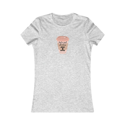 Coffee and Jesus - Women's Favorite Tee