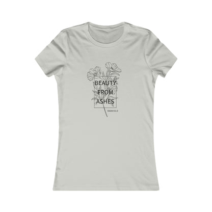 Beauty From Ashes Women's Favorite Tee