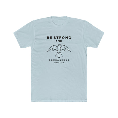 Be Strong and Courageous Crew Tee