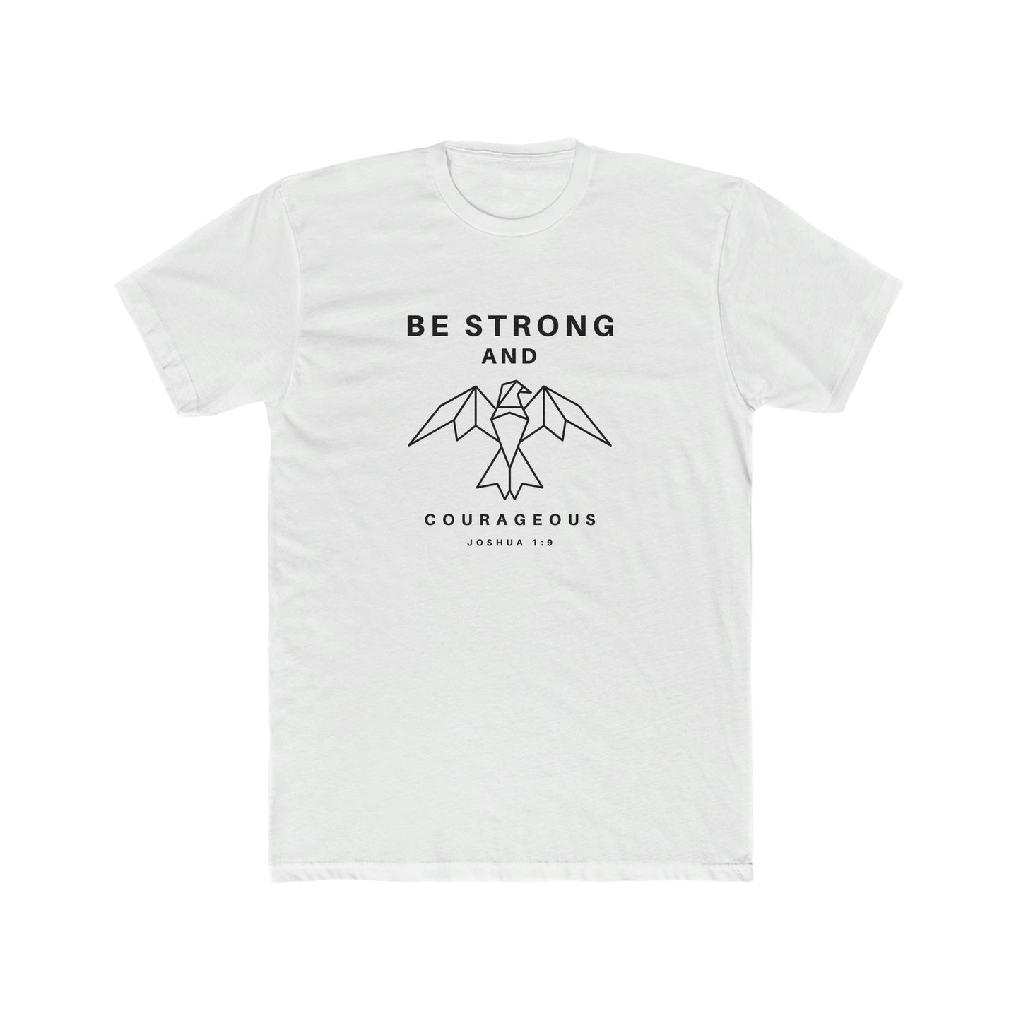 Be Strong and Courageous Crew Tee