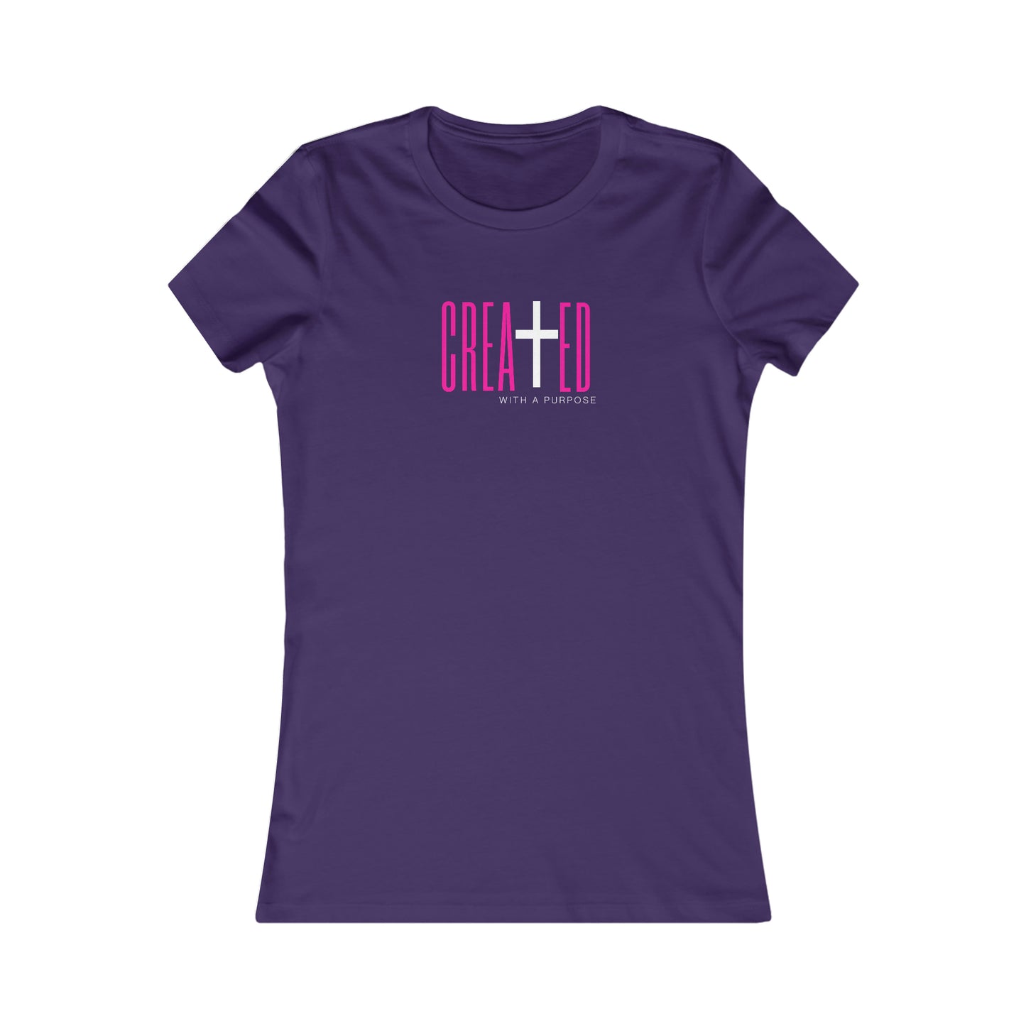 Created with Purpose - Women's Favorite Tee