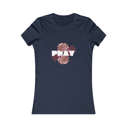 Pray - Women's Favorite Tee